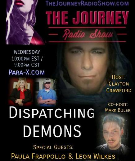 Dispatching Demons: Clayton Crawford, Mark Buler, Leon Wilkes & Paula Frappollo on The Journey Radio Show - TheJourneyRadioShow.com 
