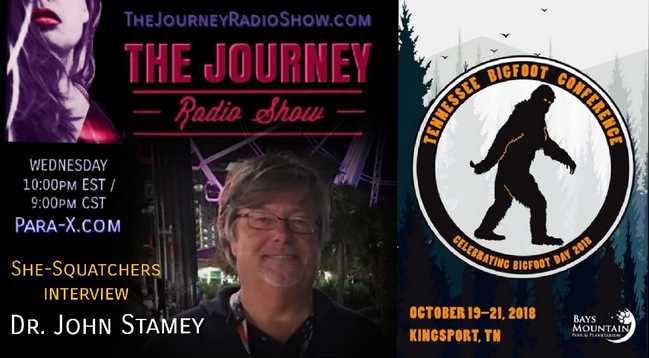 Tennessee Bigfoot: Dr. John Stamey interviewed by She-Squatchers on THE JOURNEY Radio Show - TheJourneyRadioShow.com 