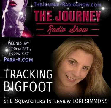 Tracking Bigfoot: Lori Simmons Research & She-Squatchers on THE JOURNEY Radio Show - TheJourneyRadioShow.com 