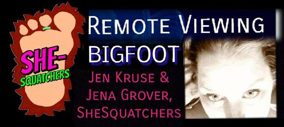 Remote Viewing Bigfoot - jen Kruse & Jena Grover - SheSquatchers - TheJourneyRadioShow.com